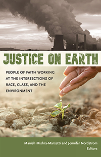 Book Review Justice On Earth People Of Faith Working At The Intersections Of Race Class And