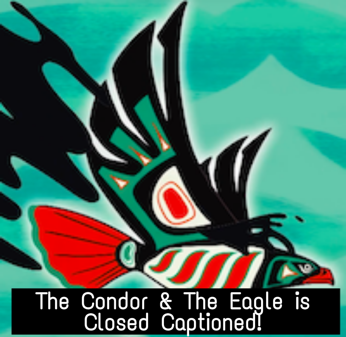 Closed Captioning Is Now Available for all Screenings of The Condor and The Eagle!